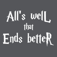 All’s Well That Ends Better 1 Ladies Fitted T-shirt | Artistshot