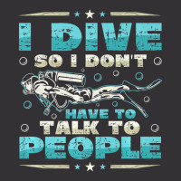 I Dive So I DonÂ´t Have To Talk To People Diver Vintage Hoodie | Artistshot