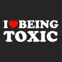 I Love Being Toxic Premium T Shirt Unisex Hoodie | Artistshot