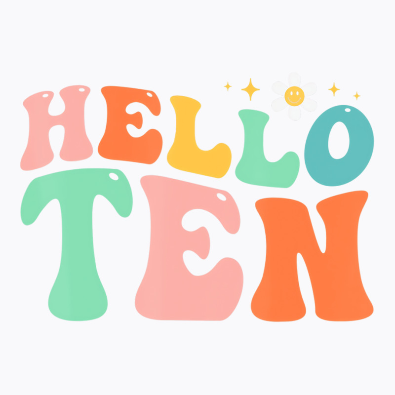 Hello Ten 10 Year Old 10th Birthday Girl Age 10 Bd T-shirt | Artistshot