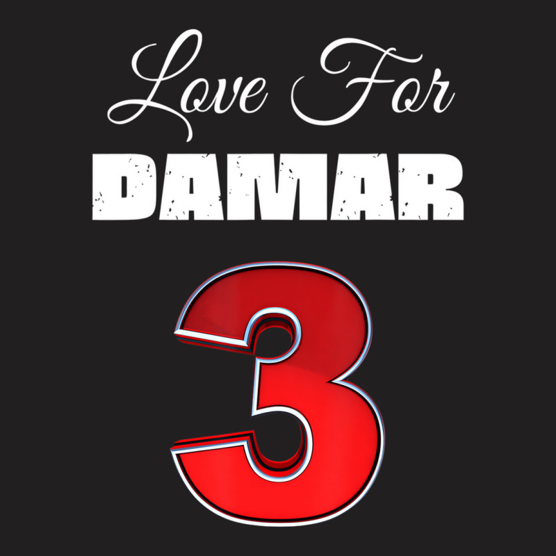 Love For Damar 3 Shirt Damar We Are With You Damar T-Shirt by tahon | Artistshot