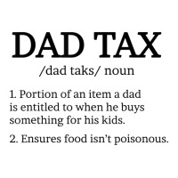 Dad Tax T Shirt, Dad Tax Shirts For Men, Dad Tax D Youth Zipper Hoodie | Artistshot