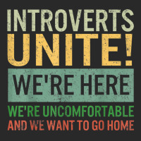 Introvert Introverts Unite Here Uncomfortable Want Toddler T-shirt | Artistshot