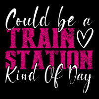 Could Be A Train Station Kinda Day Pullover Hoodie Baby Tee | Artistshot