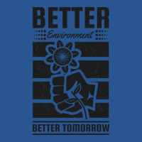 Better Environment Better Tomorrow Green T-shirt | Artistshot