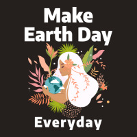 Make Earth Day Everyday Aesthetic Tank Top | Artistshot