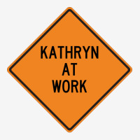 Kathryn At Work Funny Warning Sign Blue Graphic T-shirt | Artistshot