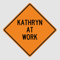 Kathryn At Work Funny Warning Sign Blue Exclusive T-shirt | Artistshot