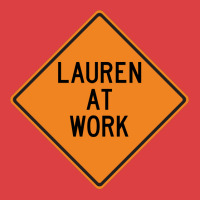 Lauren At Work Funny Warning Sign Vintage Tank Top | Artistshot