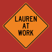 Lauren At Work Funny Warning Sign Vintage Crewneck Sweatshirt | Artistshot