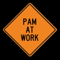 Pam At Work Funny Warning Sign Green Long Sleeve Shirts | Artistshot