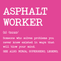 Asphalt Worker Definition Design T-shirt | Artistshot