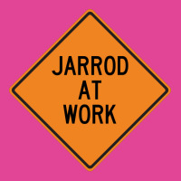 Jarrod At Work Funny Warning Sign Travel T-shirt | Artistshot