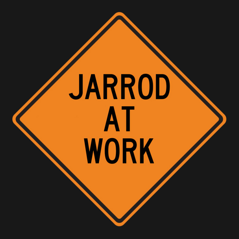 Jarrod At Work Funny Warning Sign Travel Flannel Shirt by azawadfedinx | Artistshot