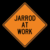 Jarrod At Work Funny Warning Sign Travel Long Sleeve Shirts | Artistshot