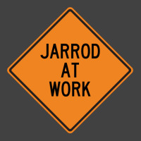 Jarrod At Work Funny Warning Sign Travel Vintage T-shirt | Artistshot