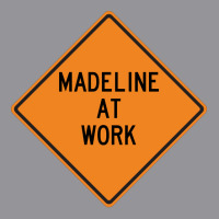 Madeline At Work Funny Warning Sign Cool 3/4 Sleeve Shirt | Artistshot