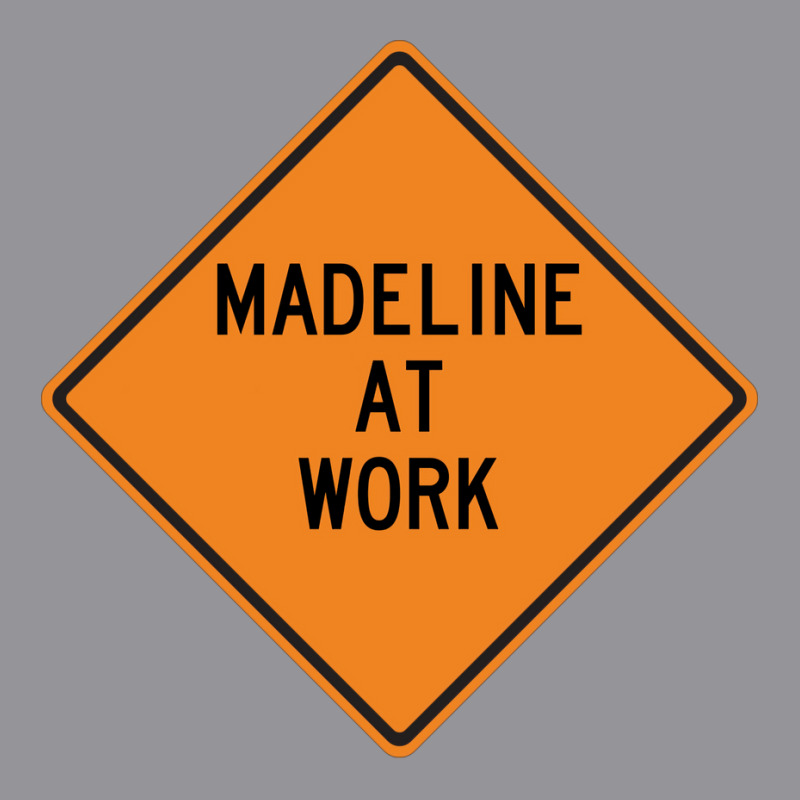 Madeline At Work Funny Warning Sign Cool 3/4 Sleeve Shirt by azawadfedinx | Artistshot