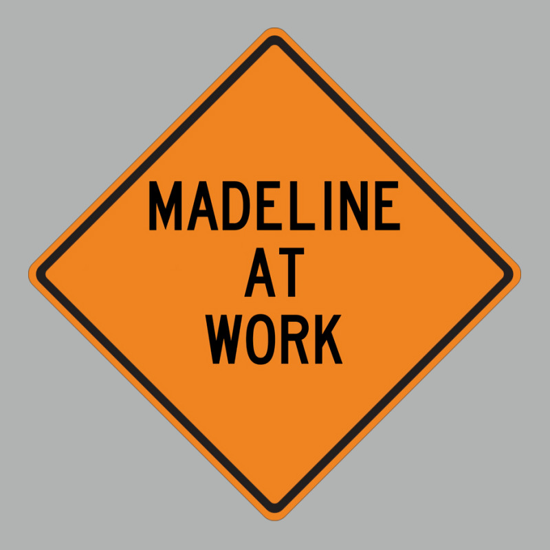 Madeline At Work Funny Warning Sign Cool Zipper Hoodie by azawadfedinx | Artistshot