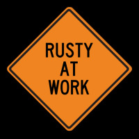 Rusty At Work Funny Warning Sign 80s Unisex Jogger | Artistshot