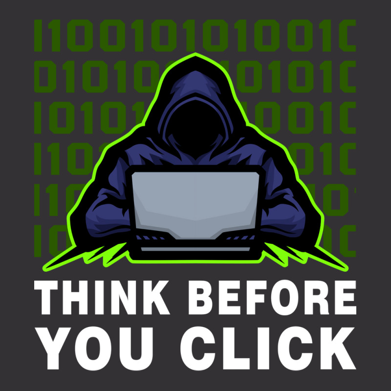 Think Before You Click Cybersecurity Awareness Coo Vintage Hoodie | Artistshot