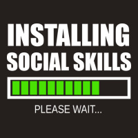 Installing Social Skills Please Wait Hipster Tank Top | Artistshot