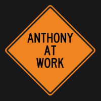 Anthony At Work Funny Warning Sign Cool Flannel Shirt | Artistshot