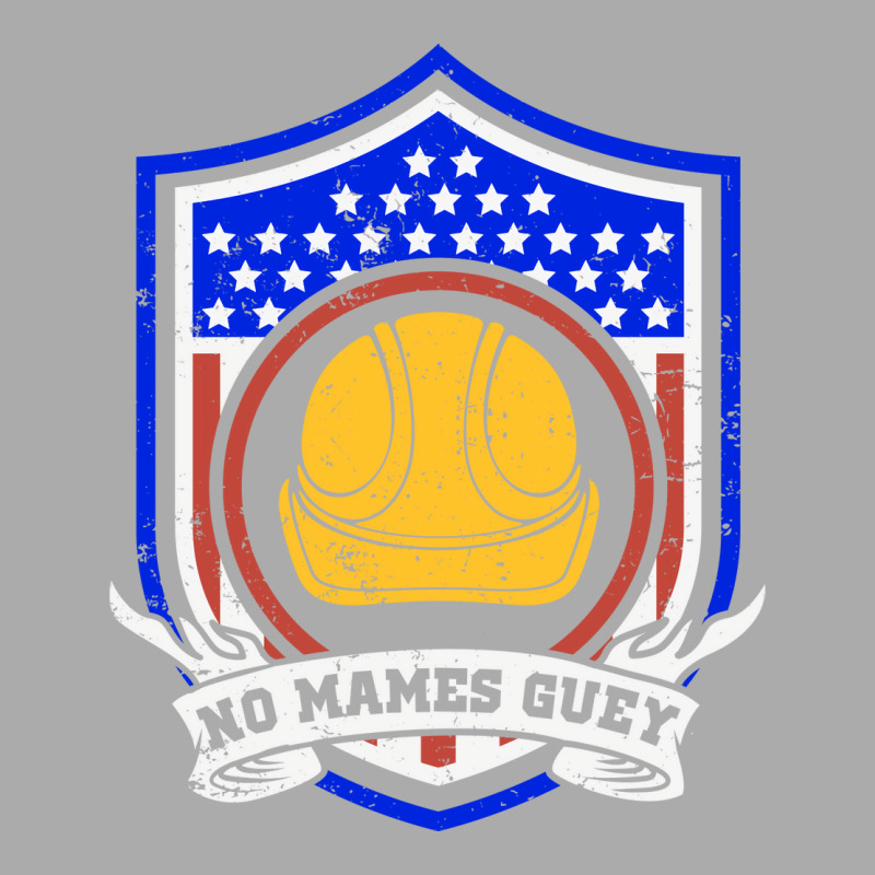 No Mames Guey Usa Flag Construction Worker Welder T-Shirt by wardhomugbed | Artistshot