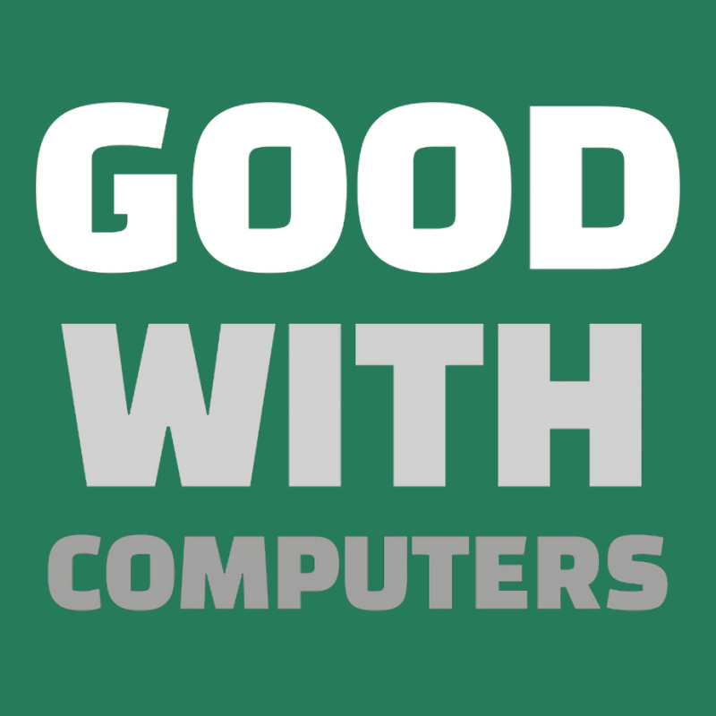 Good With Computers Nostalgia T-Shirt by ittnerzgmp | Artistshot