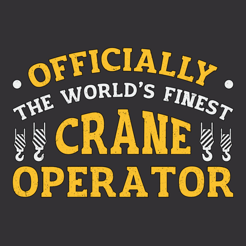 The Worlds Finest Crane Operator Construction Tren Vintage Hoodie And Short Set | Artistshot