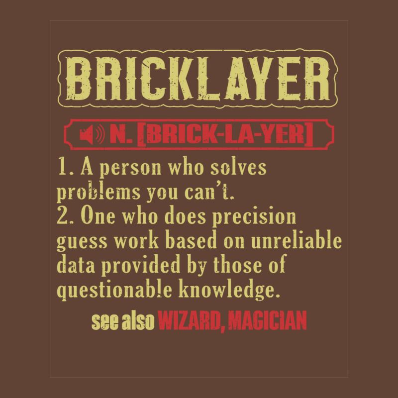 Brickie Bricklaying Construction Bricklayer Quote T-shirt | Artistshot