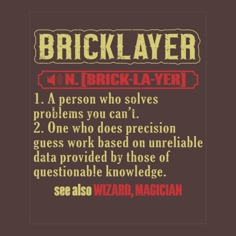 Brickie Bricklaying Construction Bricklayer Quote Graphic T-shirt | Artistshot