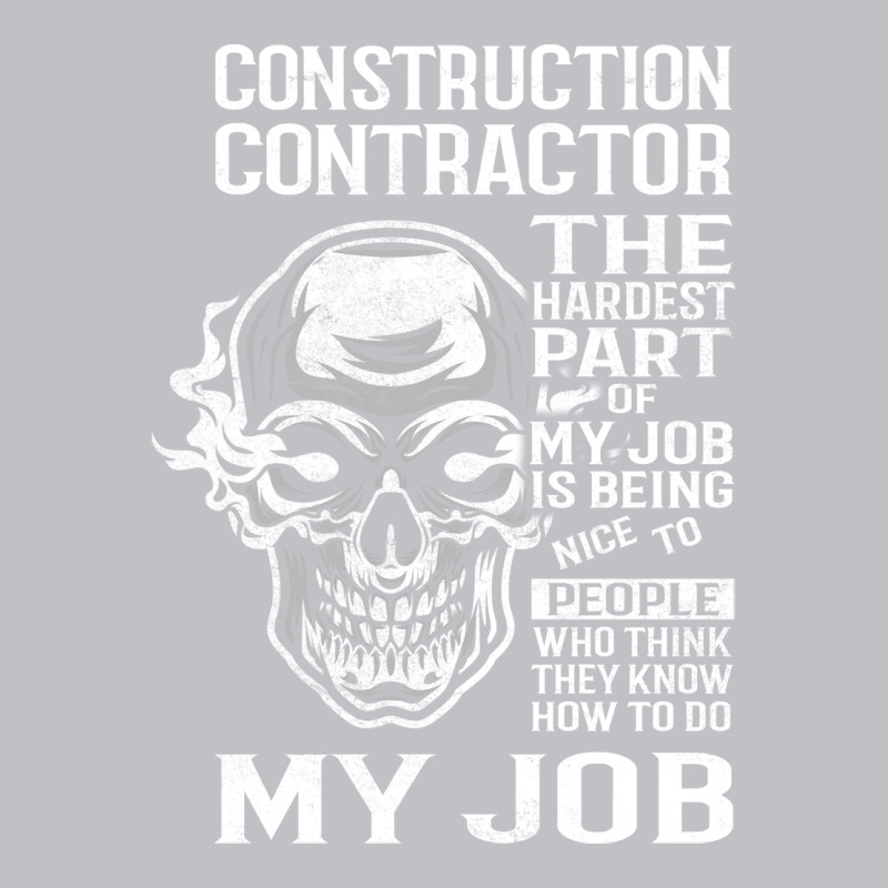 Construction Contractor T  The Hardest Part Gift I Pocket T-Shirt by valkdiartel | Artistshot