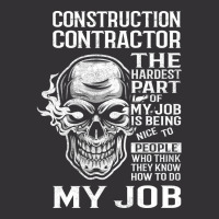 Construction Contractor T  The Hardest Part Gift I Vintage Hoodie | Artistshot