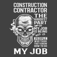 Construction Contractor T  The Hardest Part Gift I Vintage T-shirt | Artistshot