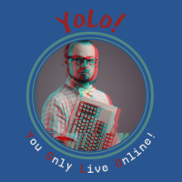 Yolo You Only Live Online T-shirt | Artistshot