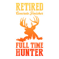 Retired Concrete Finisher Full Time Hunter Trendin Maternity Scoop Neck T-shirt | Artistshot