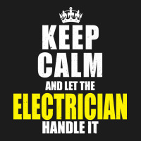 Keep Calm Let The Electrician Handle It Quote Hoodie & Jogger Set | Artistshot