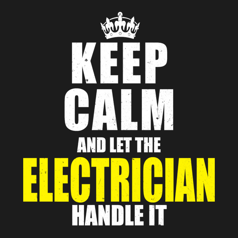 Keep Calm Let The Electrician Handle It Quote Hoodie & Jogger Set | Artistshot