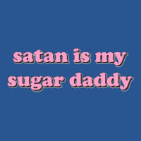 Satan Is My Sugar Daddy T-shirt | Artistshot