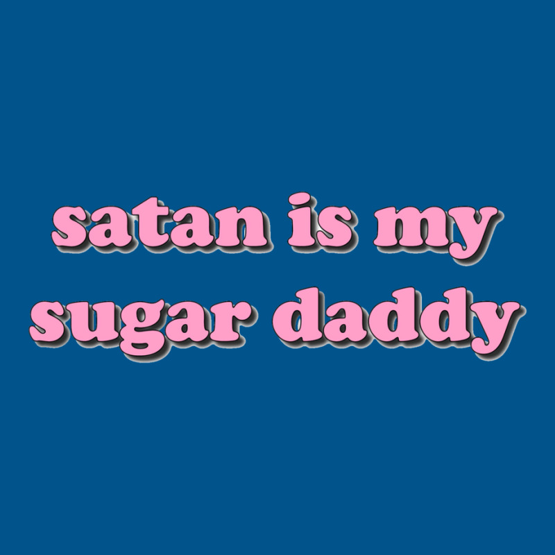 Satan Is My Sugar Daddy Classic T-shirt by zinckereemery | Artistshot