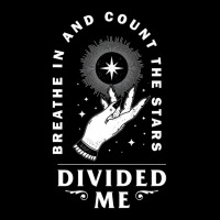 Divided Me Breathe In And Count The Stars Design P Graphic T-shirt | Artistshot