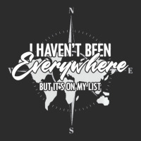 I Haven't Been Everywhere Bucket List World Travel Exclusive T-shirt | Artistshot