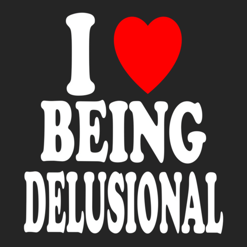 I Heart (love) Being Delusional Pullover Hoodie Unisex Hoodie | Artistshot