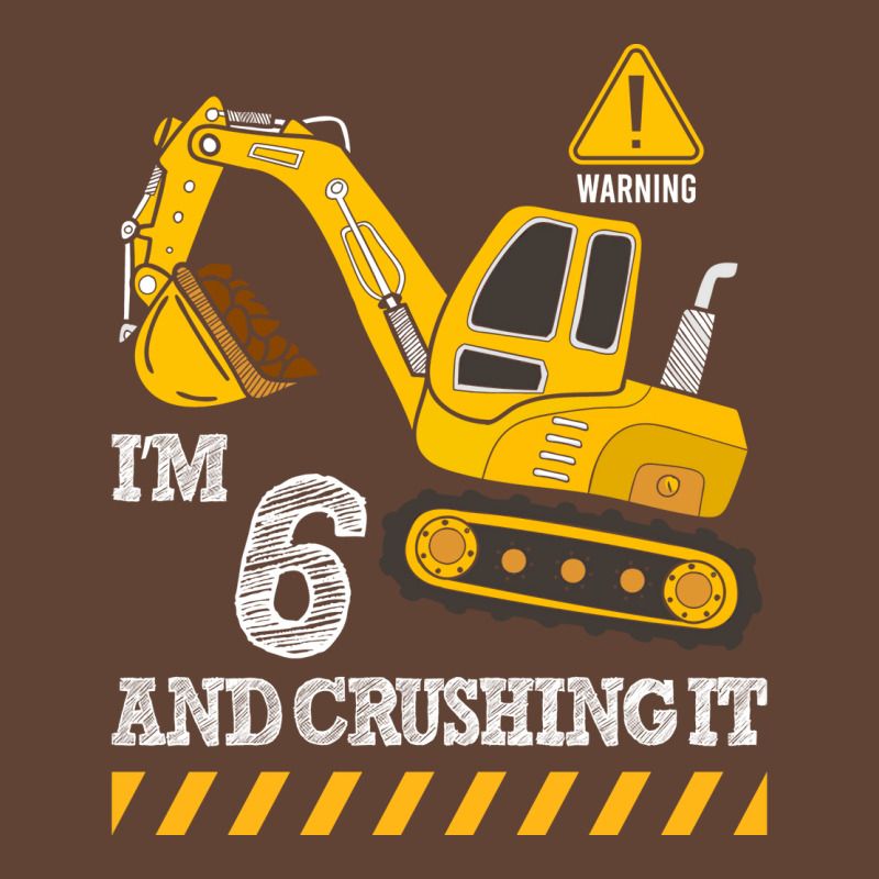 Im 6 And Crushing It Funny 6th Birthday Excavator T-Shirt by nsikekhizom | Artistshot