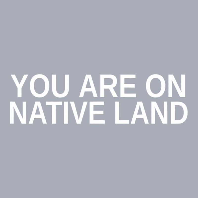 You Are On Native Land Indigenous People Native Am Tank Dress by holubarpro | Artistshot