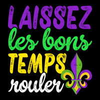 Laissez Les Bons Temps Rouler Funny Mardi Gras Par Zipper Hoodie | Artistshot