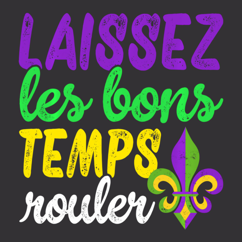 Laissez Les Bons Temps Rouler Funny Mardi Gras Par Vintage Hoodie | Artistshot