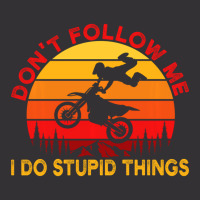 Don't Follow Me I Do Stupid Things Motocross Dirtb Vintage Hoodie And Short Set | Artistshot