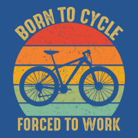 Born To Cycle Forced To Work Tumblr Ladies Fitted T-shirt | Artistshot